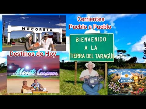 Corrientes Pueblo a Pueblo , Mocoretá y Monte Caseros HD