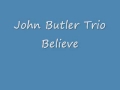 John Butler Trio- Believe 