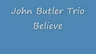 John Butler Trio- Believe