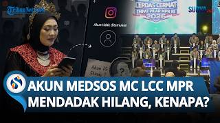 KENA MENTAL? Akun Medsos MC Lomba Cerdas Cermat MPR Mendadak Hilang setelah Digeruduk Netizen
