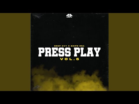 Press Play, Vol. 5 (Mixed & Compiled By Deep Kvy & Boips Rsa) (feat. Boips)