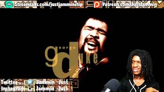 FIRST TIME HEARING George Duke - No Rhyme, No Reason Reaction