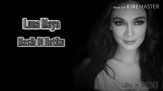 Download lagu Luna Maya - Masih Di Hatiku ( Lirik ) mp3 Download lagu Luna Maya - Masih Di Hatiku ( Lirik ) mp3