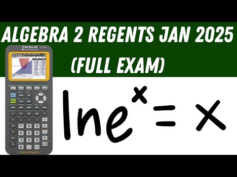 Algebra 2 Regents January 2025 (Full Exam)