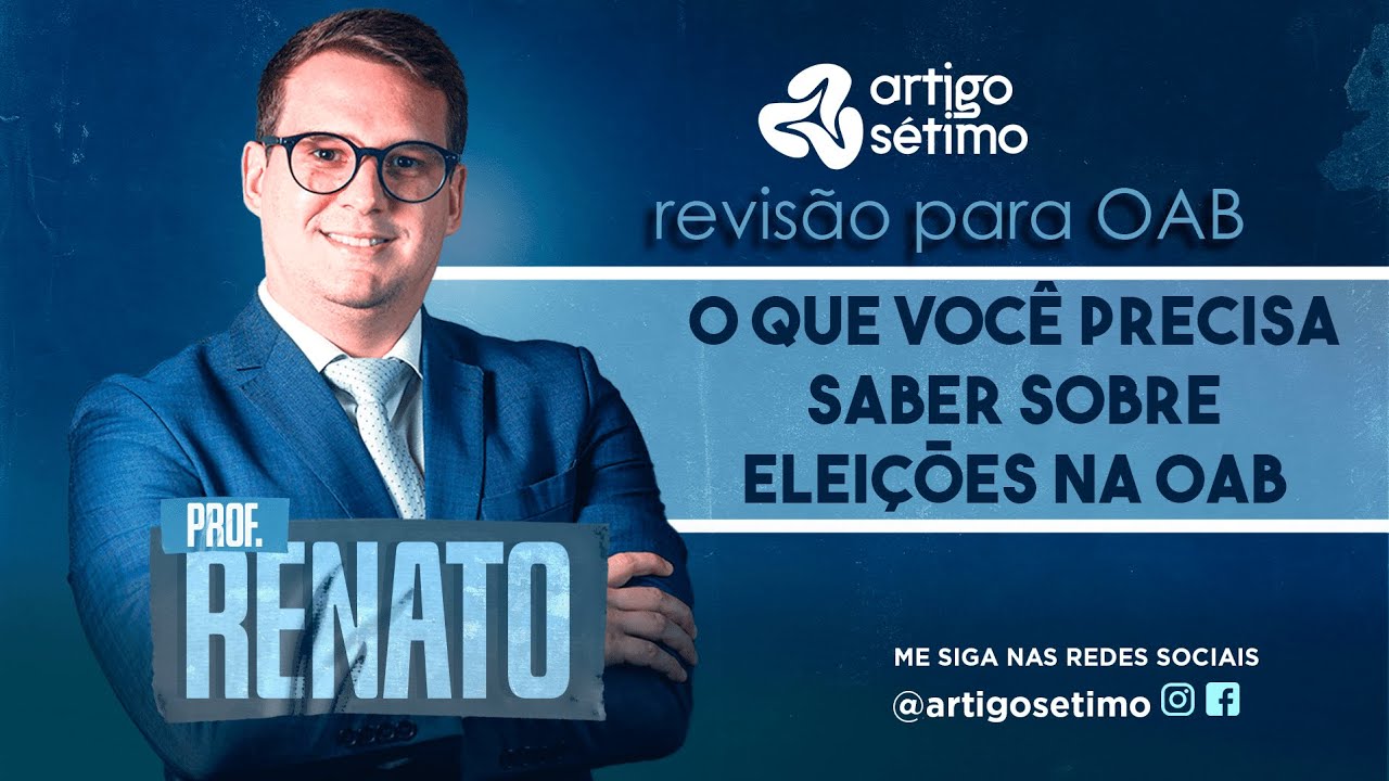 O que você precisa saber sobre ELEIÇÕES NA OAB