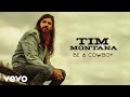 Tim Montana - Be A Cowboy (Official Audio)