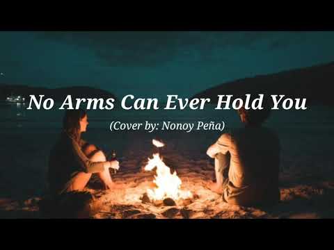 No Arms Can Ever Hold You | (Cover) (Lyrics)