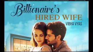 Billionaires HIRED WIFE Episode -13141516