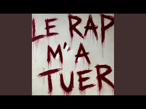 LE RAP M'A TUER