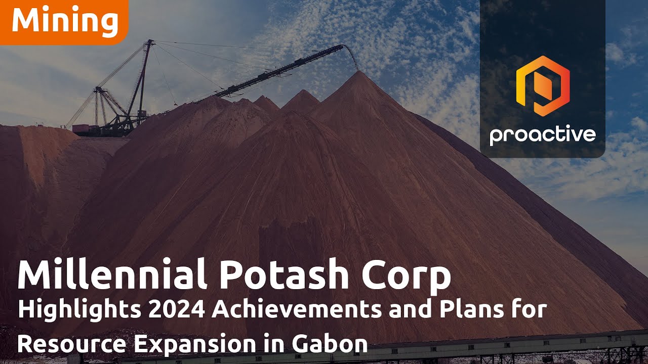 Millennial Potash Highlights 2024 Achievements and Plans for Resource Expansion in Gabon