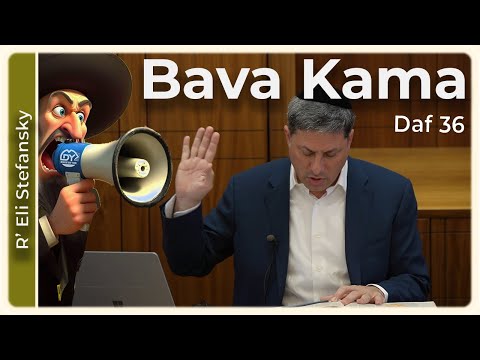 Daf Yomi Bava Kama Daf 36 by R’ Eli Stefansky