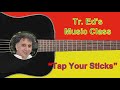 Tap Your Sticks