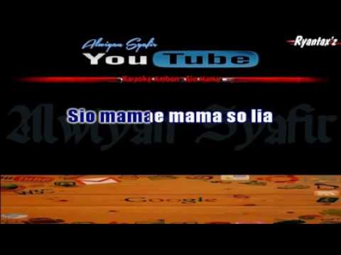 Karaoke Ambon   Sio Mama