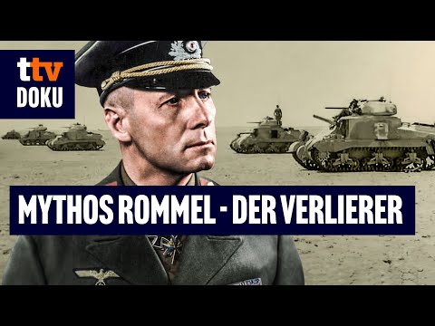 Mythos Rommel - Der Verlierer (GENERAL, GESCHICHTE, ERWIN ROMMEL, Wüstenfuchs, Dokumentation)