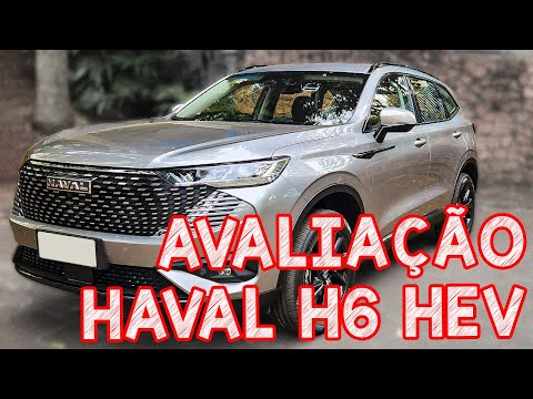 Avaliação GWM Haval H6 HEV - VERSÃO DE ENTRADA É O MELHOR HIBRIDO DO BRASIL?