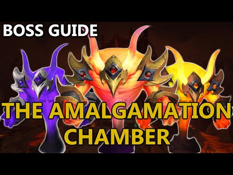 The Amalgamation Chamber - Normal and Heroic Guide