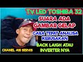 Tv LED Toshiba Gambar Gelap Suara Ada