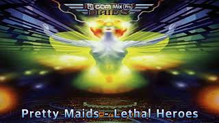 Pretty Maids - Lethal Heroes (1990)