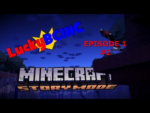 LuckyBCINC - Minecraft Story Mode Episode 1 #2