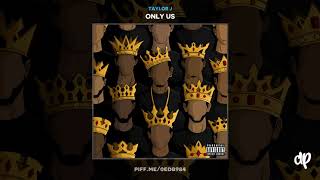 Taylor J -  Trick Me (Prod By Red Drum Beatz) [Only Us]