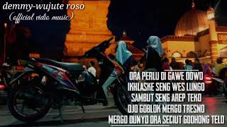 Download lagu Demy wujute roso story wa keren terbaru mp3