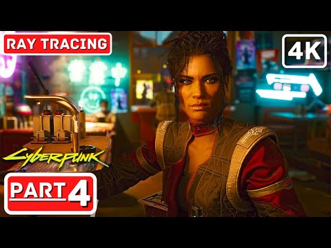 CYBERPUNK 2077 PC Gameplay Walkthrough Part 4 [4K 60FPS RAY TRACING] - FULL GAME No Commentary