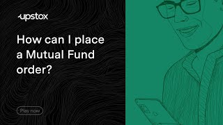 How to place a Mutual Fund order on Upstox?