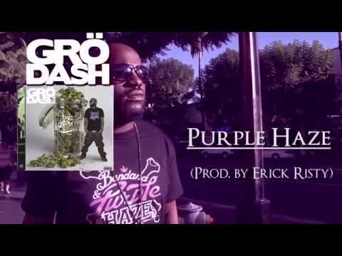 GRÖDASH - Purple Haze (Prod. by Erick Risty) [Audio HD] #BPH #FMV