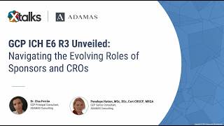 WEBINAR | GCP ICH E6 R3 Unveiled: Navigating the Evolving Roles of Sponsors and CROs