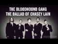 The Bloodhound Gang - The Ballad Of Chasey Lain