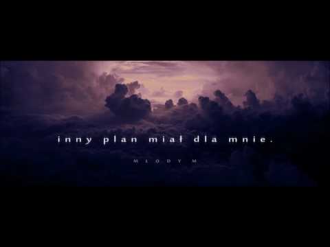 Młody M - Inny plan miał dla mnie (prod. $wir Sosa)