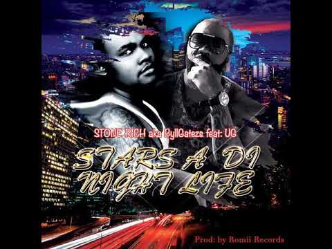 BYLL GATEZS FT UG - STARS A DI NIGHT LIFE