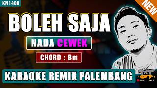 Download lagu BOLEH SAJA (NADA WANITA) - KARAOKE REMIX PALEMBANG mp3