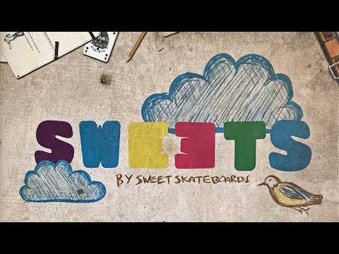Sweet Skateboards - Sweets (2008)