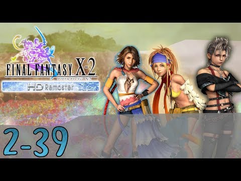 Guia Final Fantasy X-2 HD Remaster - Capitulo 2 - Parte 39 # Ruinas de Zanarkand [2]