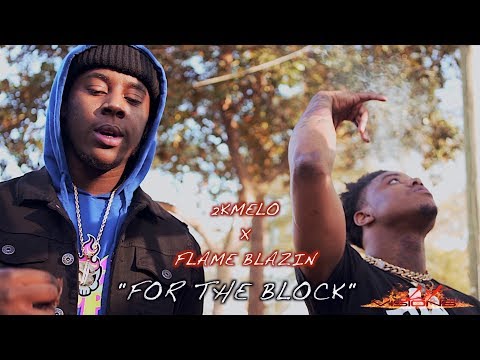 2k Melo X Flame Blazin For The Block Shot By Lit Visions
