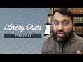 Library Chat #13: On the Origins of the Ṣifāt Controversy | Shaykh Dr. Yasir Qadhi