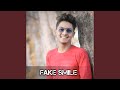 Fake Smile