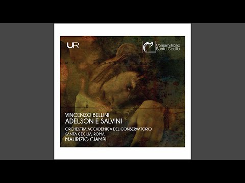 Adelson e Salvini, Act II Scene 1: Eh Geronio (Live)