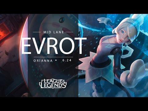 LOL ProTV - Evrot -  ORIANNA MID (16/12/2016)