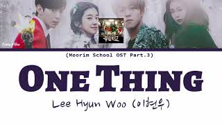 Download lagu Lee Hyun Woo (이현우) - One Thing (Moorim School OST Part.3) | [Han/Rom/Eng Lyrics] mp3