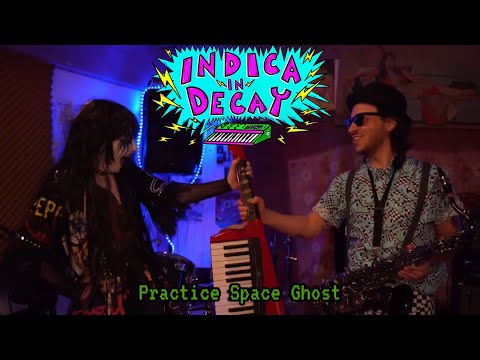 INDICA IN DECAY - PRACTICE SPACE GHOST [OFFICIAL]