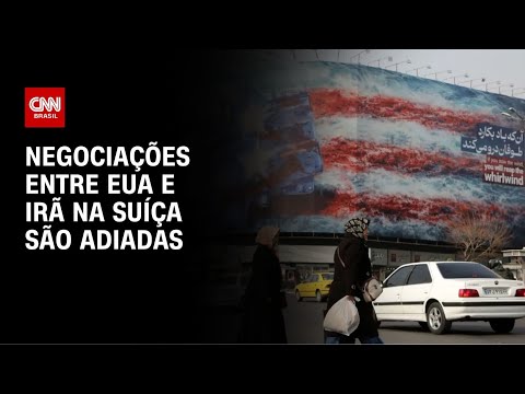Encontro entre EUA e Irã previsto para esta sexta (19) na Suíça é cancelado | CNN NOVO DIA