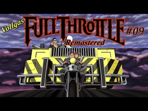 Vollgas / Full Throttle Remastered #09 - Zeitdruck ✶ Let's Play [Deutsch] [HD]