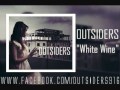 OUTSIDERS - White Wine 