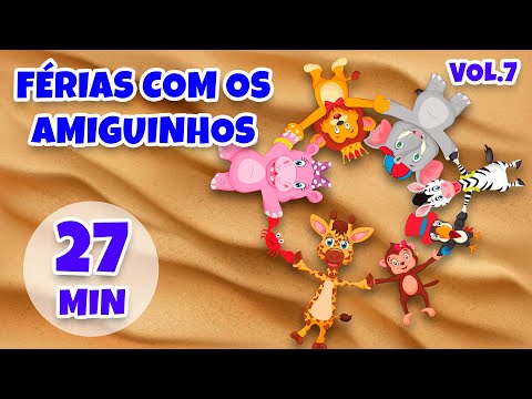 Férias com os Amiguinhos Vol. 7 - Giramille 27 min | Desenho Animado Musical