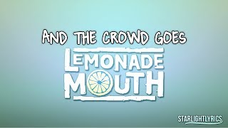 Lemonade Mouth (Mudslide Crush) - And The Crowd Goes (Lyrics) HD