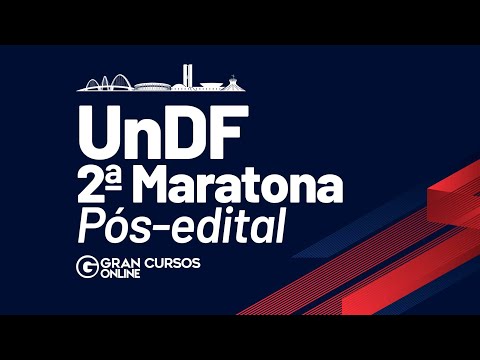 Concurso UnDF: 2° Maratona Pós-Edital