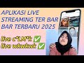 APLIKASI LIVE BAR BAR 2025 GRATIS HOST INDONESIA APK LIVE BAR BAR TERBARU 2025 UNLOCK ROOM