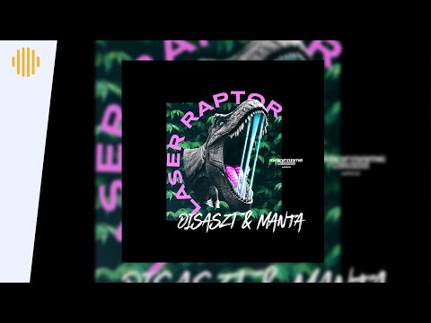 DisasZt & Manta - Laser Raptor | Drum and Bass